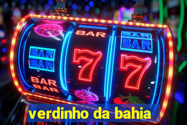 verdinho da bahia